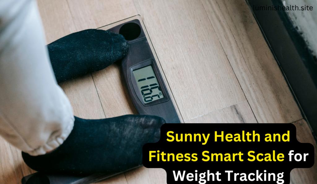 Sunny Health and Fitness Smart Scale